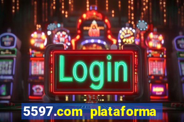 5597.com plataforma de jogos